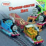 Thomas-saurus Rex (Pictureback(R))