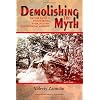 Demolishing the Myth: The Tank Battle at Prokhorovka, Kursk, July 1943: An Operational Narrative
