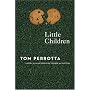 Little Children: A Novel by Tom Perrotta