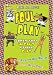Foul Play: Sports Jokes That Won't Strike Out (Make Me Laugh)
