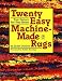 Book Twenty Easy Machine-Made Rugs (Creative Machine Arts Series)