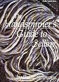 The Handspinner's Guide to Selling
