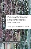 Widening participation in higher education : casting the net wide?