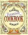 The Old Farmer`s Almanac Everyday Cookbook