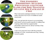 The Insider's Promotion, Success Principles and Inner Game for Dog Training On-line Biz Package (3 CDs)