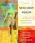 Mind/Body Health: The Effects of Attitudes, Emotions and Relationships (3rd Edition)