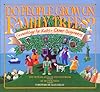Do People Grow on Family Trees?: Genealogy for Kids and Other Beginners