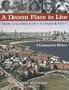 A Decent Place To Live: From Columbia Point to Harbor Point-A Community History