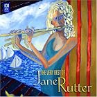 The Very Best of Jane Rutter by Evripides Evripidou, Laurindo Almeida, Anonymous, Michael William Balfe, and Jorge Ben