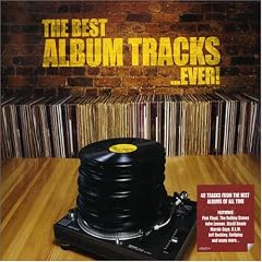 Best Album Tracks Ever
