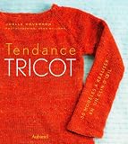 Tendance tricot : 30 mod�les � r�aliser en un clin d'oeil