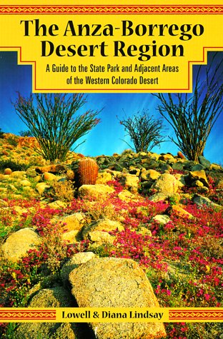 the anza borrego desert region a guide to the state park and adjacent areas of the western colorado desert