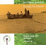 Southern Journey, Vol. 12: Georgia Sea Islands - Biblical Songs And Spirituals
