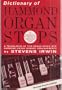 Dictionary of Hammond Organ Stops: A Translation of Pipe-Organ Stops into Hammond Organ Number-Arrangements; An Introduction to Playing the Hammond O