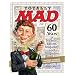 Totally Mad 60 Years of Humor, Satire, Stupidity and Stupidity