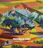 Frederick Gore, CBE RA, 1913-2009 : a retrospective