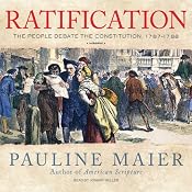Ratification: The People Debate the Constitution, 1787-1788 | [Pauline Maier]