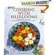 Cooking with Heirlooms: Seasonal Recipes with Heritage-Variety Vegetables and Fruits (Hobby Farm Press)