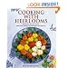 Cooking with Heirlooms: Seasonal Recipes with Heritage-Variety Vegetables and Fruits (Hobby Farm Press)