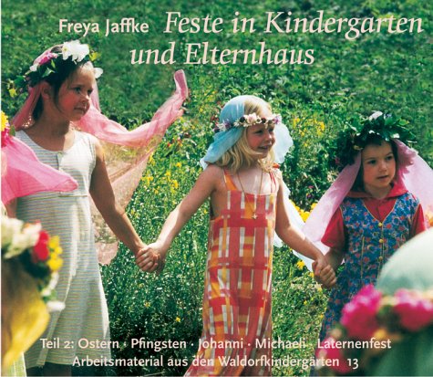 Ostern, Pfingsten, Johanni, Michaeli, Laternenfest, Geburtstag
