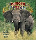 Endangered Elephants (Earths Endangered Animals)