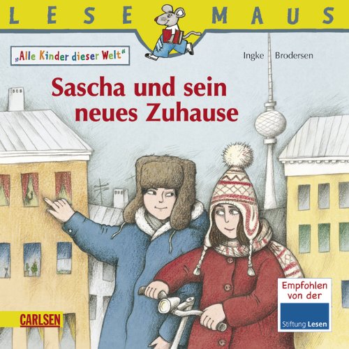 Carlsen Verlag GmbH LESEMAUS, Band 196: Sascha und sein neues Zuhause: Alle Kinder dieser Welt