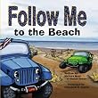 Follow Me...To The Beach