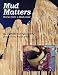 Mud Matters: Stories from a Mud Lover