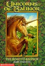 The Road to Balinor  (Unicorns of Balinor #1)