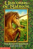The Road to Balinor  (Unicorns of Balinor #1)