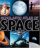 Scholastic Atlas Of Space