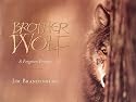 Brother Wolf: A Forgotten Promise