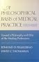 A Philosophical Basis of Medical Practice: Toward a Philosophy and Ethic of the Healing Professions