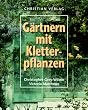 G�rtnern mit Kletterpflanzen