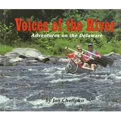 Voices of the River: Adventures on the Delaware