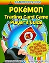 Pokemon Trading Card Game Player's Guide (Pokemon Trading Card Game Player's Guides)