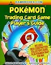 Pokemon Trading Card Game Player's Guide (Pokemon Trading Card Game Player's Guides)
