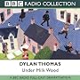 Under Milk Wood (BBC Radio Collection)
