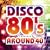 DISCO 80'S presents AROUND 40
