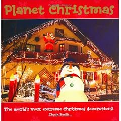 Planet Christmas: The World's Most Extreme Christmas Decorations!