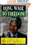 A Long Walk to Freedom: The Autobiography of Nelson Mandela