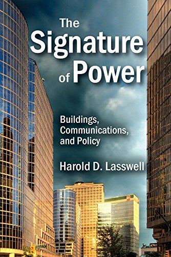 The Signature of Power: Buildings, Communications, and Policy