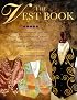 The Vest Book: Create and Customize Your Own Vests Using Embroidery, Fabric Painting, Beadwork, Applique, and a Host of Other Techniques