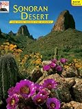 Sonoran Desert: The Story Behind the Scenery