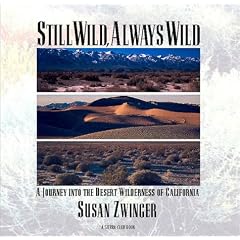Still Wild, Always Wild: A Journey into the Desert Wilderness of California