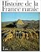 Histoire de la France rurale, tome 1 : La Formation des campagnes françaises des origines au XIVe siècle