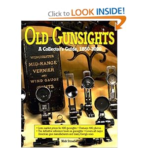 Old Gunsights: A Collectors Guide, 1850-1965 by Nick Stroebel