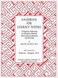 Handbook for Literacy Tutors: A Practical Approach to Effective Informal Instruction in Reading and Writing
