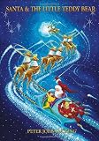 Santa and The Little Teddy Bear: Bilbos Adventures Santa and The Little Teddy Bear 2011 INDIE Holiday Book Winner
