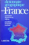 Dictionnaire g�ographique de la Franc...